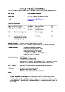 PROFILE OF Dr.D.NAGESWARA RAO Vice-Chancellor, Centurion University of Technology & Management (CUTM), Paralakhemundi Name in Full: DAMERA NAGESWARA RAO