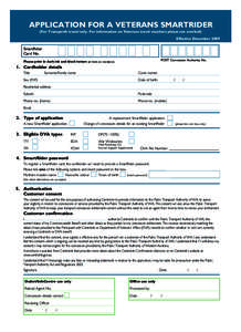 application for A veterans smartrider (For Transperth travel only. For information on Veterans travel vouchers please see overleaf) Effective December 2009 SmartRider Card No.