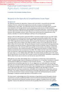Agricultural Competitiveness White Paper Submission - IP486 National Committee for Agriculture, Fisheries and Food - Australian Academy of Science Submitted 17 April 2014 Response to the Agricultural Competitiveness Issu