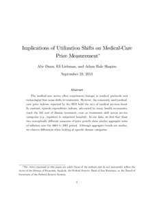 Implications of Utilization Shifts on Medical-Care Price Measurement Abe Dunn, Eli Liebman, and Adam Hale Shapiro September 23, 2013  Abstract