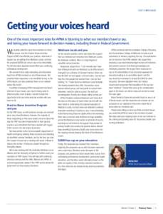 CEO’S MESSAGE  Getting your voices heard One of the most important roles for APNA is listening to what our members have to say, and taking your issues forward to decision makers, including those in Federal Government.