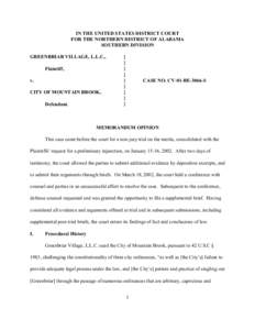 IN THE UNITED STATES DISTRICT COURT FOR THE NORTHERN DISTRICT OF ALABAMA SOUTHERN DIVISION GREENBRIAR VILLAGE, L.L.C., Plaintiff, v.