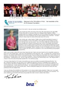 ARIA  The newsletter of the Kiri Te Kanawa Foundation Welcome to the 15th edition of ‘Aria’ - the newsletter of the Kiri Te Kanawa Foundation.