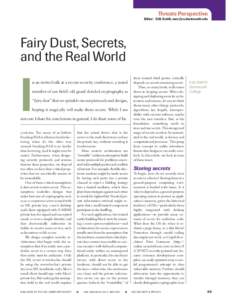 Fairy dust, secrets, and the real world - Security & Privacy Magazine, IEEE