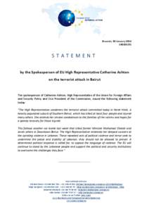 Brussels, 03 January[removed]STATEMENT by the Spokesperson of EU High Representative Catherine Ashton on the terrorist attack in Beirut