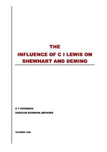 THE INFLUENCE OF C I LEWIS ON SHEWHART AND DEMING G T PETERSON EXCELSIS BUSINESS ADVISERS