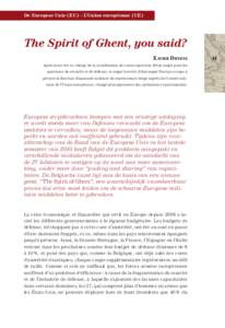 De Europese Unie (EU) – L’Union européenne (UE)  The Spirit of Ghent, you said? X Avier Deneys Après avoir été en charge de la coordination du cours supérieur d’état-major pour les questions de sécurité et 