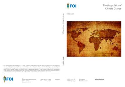 The Geopolitics of Climate Change The Geopolitics of Climate Change FOI Swedish Defence Research Agency