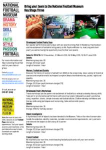 Bring your team to the National Football Museum Key Stage Three Streetspeak Football Poetry Days Our popular performance poetry days with our award winning Poet in Residence, Paul Cookson use the excitement of football t