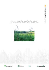 Skogsskötselserien nr 19, Skogsträdsförädling © Skogsstyrelsen, Ola Rosvall, Bengt Andersson, Karl-Anders Högberg, Lars-Göran Stener, Gunnar Jansson, Curt Almqvist, Johan Westin, 16 april 2010