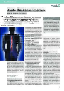 Gesundheitsdossier Gesundheitsdossier Akute Rückenschmerzen Was Sie dagegen tun können Rückenschmerzen sind zwar sehr unangenehm, aber fast immer