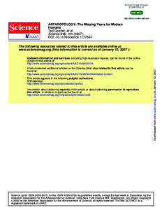 ANTHROPOLOGY: The Missing Years for Modern Humans Ted Goebel, et al. Science 315, [removed]); DOI: [removed]science[removed]The following resources related to this article are available online at