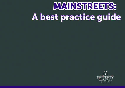 MAINSTREETS: A best practice guide A message from the Mainstreets Committee For better or for worse, our town and city centres are changing; they’re changing in response to powerful socio-economic trends driving shift
