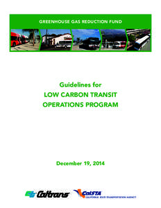 GREENHOUSE GAS REDUCTION FUND  Guidelines for LOW CARBON TRANSIT OPERATIONS PROGRAM