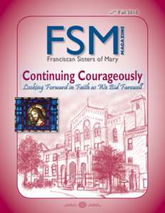 Fall 2010 MAGAZINE FSM Franciscan Sisters of Mary