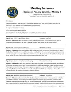 Meeting Summary Clarkstown Planning Committee Meeting 3 August 13, 2014, 4:00 to 6:00 PM Clarkstown Town Hall, Room 301, New City, NY  Attendance: