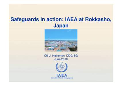 Safeguards in action:  IAEA at Rokkasho, Japan