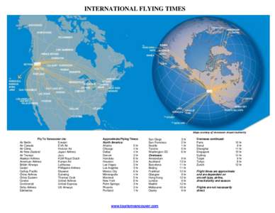 INTERNATIONAL FLYING TIMES  Maps courtesy of Vancouver Airport Authority