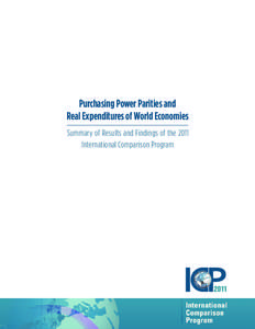 Purchasing Power Parities and Real Expenditures of World Economies Summary of Results and Findings of the 2011 International Comparison Program  © 2014 International Bank for Reconstruction and Development / The World 