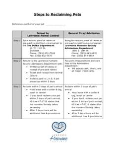 Steps to Reclaiming Pets Reference number of your pet _______________ Seized by Lawrence Animal Control