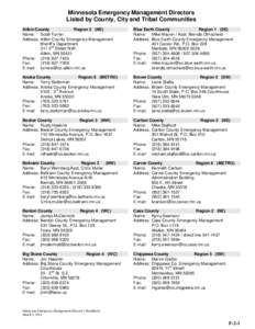 Minnesota Emergency Management Directors Listed by County, City and Tribal Communities Aitkin County Region 2 (NE) Name: Scott Turner Address: Aitkin County Emergency Management