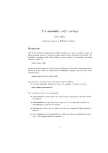 The somedefs toolkit package Alan Jeffrey long time ago in a different century. . . Overview This is an example ‘programmers toolkit’ package, for use by package writers. It