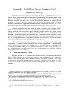 Sustainability: How California Cities are Changing the World 1 by Theodore L. Senet, Esq. 2 California could be the first major economy in the world to abandon fossil fuels as its primary energy source. California’s st