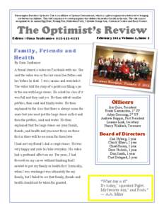 1 2 Bloomington Breakfast Optimists Club is an affiliate of Optimist International, which is a global organization dedicated to bringing out the best in children. The club’s mission is to create programs that address t