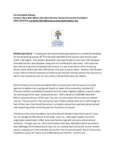 For Immediate Release Contact: Mary Beth Mikrut, Executive Director, Racine Community Foundation[removed]; [removed] RACINE (April[removed]Trumpeting winds and plummeting tempera