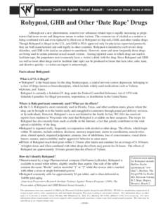 Wisconsin Coalition Against Sexual Assault: Information Sheet Series  (#4SSA) Rohypnol, GHB and Other ‘Date Rape’ Drugs Although not a new phenomenon, concern over substance-related rape is rapidly increasing as perp