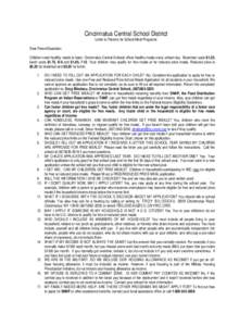 Cincinnatus Central School District Letter to Parents for School Meal Programs Dear Parent/Guardian: Children need healthy meals to learn. Cincinnatus Central Schools offers healthy meals every school day. Breakfast cost