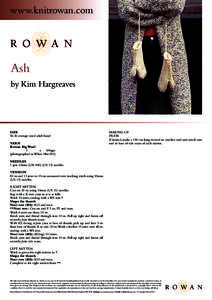 www.knitrowan.com  Ash by Kim Hargreaves  SIZE