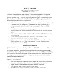 George Burgyan[removed]Brushwood Drive, Solon, OH[removed]9832 – [removed] E-commerce pioneer and thought leader coming off a successful integration after the acquisition of Insurance.com, looking for a lead