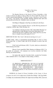 Toms River, New Jersey May 18, 2011 The Regular Meeting of the Board of Chosen Freeholders of the County of Ocean was called to order on May 18, 2011 at 4:00 P.M., Room 119, County Administration Building, 101 Hooper Ave