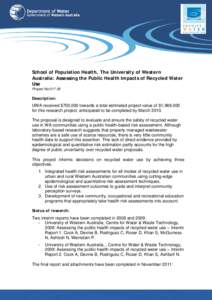 School of Population Health, The University of Western Australia: Assessing the Public Health Impacts of Recycled Water Use Project No:[removed]Description: