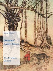 Second Edition  Grimms’ Fairy Tales  The Brothers