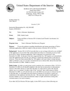 United States Department of the Interior BUREAU OF LAND MANAGEMENT Alaska State Office 222 West Seventh Avenue, #13 Anchorage, Alaska[removed]http://www.blm.gov/ak