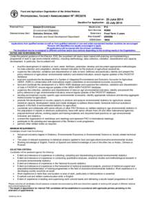 Food and Agriculture Organization of the United Nations  PROFESSIONAL VACANCY ANNOUNCEMENT NO: IRC2576 Issued on: Deadline For Application: POSITION TITLE: