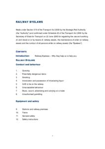 RAILWAY BYELAWS Made under Section 219 of the Transport Act 2000 by the Strategic Rail Authority (the “Authority”) and confirmed under Schedule 20 of the Transport Act 2000 by the Secretary of State for Transport on 