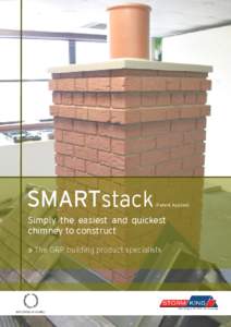 stack  (Patent Applied) Simply the easiest and quickest chimney to construct