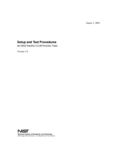 August 1, 2002  Setup and Test Procedures dd (GNU fileutils[removed]Forensic Tests Version 1.0