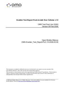 Enabler Test Report Push-to-talk Over Cellular v1.0 OMA Test Fest (JanVersion 09-Feb-2006 Open Mobile Alliance OMA-Enabler_Test_Report-PoC