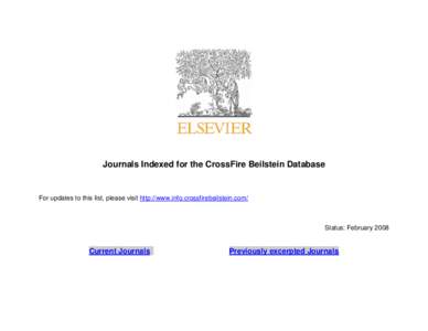 Journals Indexed for the CrossFire Beilstein Database  For updates to this list, please visit http://www.info.crossfirebeilstein.com/ Status: February 2008
