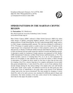 Geophysical Research Abstracts, Vol. 6, 05736, 2004 SRef-ID: [removed]gra/EGU04-A[removed]c European Geosciences Union 2004 SPIDER PATTERNS IN THE MARTIAN CRYPTIC