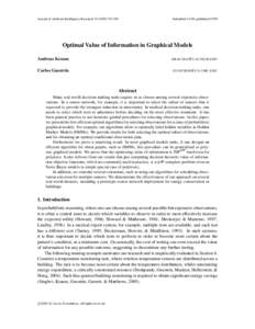 Journal of Artificial Intelligence Research[removed]591  Submitted 11/08; published[removed]Optimal Value of Information in Graphical Models Andreas Krause