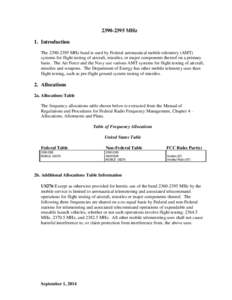 [removed]MHz 1. Introduction The[removed]MHz band is used by Federal aeronautical mobile telemetry (AMT) systems for flight testing of aircraft, missiles, or major components thereof on a primary basis. The Air Force 