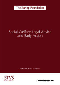 Social Welfare Legal Advice and Early Action Joe Randall, Baring Foundation  Working paper No.9
