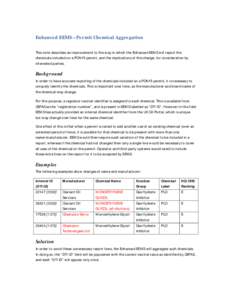 Enhanced EEMS – Permit Chemical Aggregation This note describes an improvement to the way in which the Enhanced EEMS will report the chemicals included on a PON15 permit, and the implications of this change, for consid
