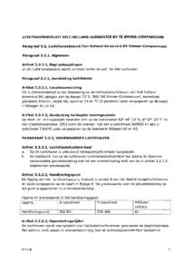 LUCHTHAVENBESLUIT HELI HOLLAND AIRSERVICE BV TE EMMER.COMPASCUUM  Paragraaf 3,2, Luchthavenbesluit Heli Holland Airservice BV Emmer-Compascuum Paragraaf 3.2.L, Algemeen  Artikel 3.2.L.1,