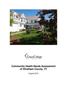 Community Health Needs Assessment of Windham County, VT August 2012 Table of Contents 1. Background on Participating Organizations……………………………………….....3